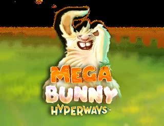  Mega Bunny Hyperways ýeri